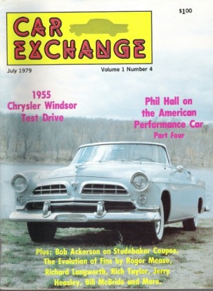 CAR EXCHANGE 1979 JULY - '55 WINDSOR, PHIL HALL PT IV